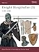 Knight Hospitaller (1): 1100-1306 (Warrior) by David Nicolle, Christa Hook