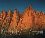 Above All: Mount Whitney and California's Highest Peaks by David Stark Wilson, Steve Roper