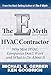 The E-Myth HVAC Contractor: Why Most HVAC Companies Don't Work and What to Do About It by