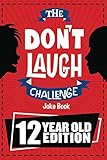 The Don't Laugh Challenge - 12 Year Old Edition: The LOL Interactive Joke Book Contest Game for Boys by