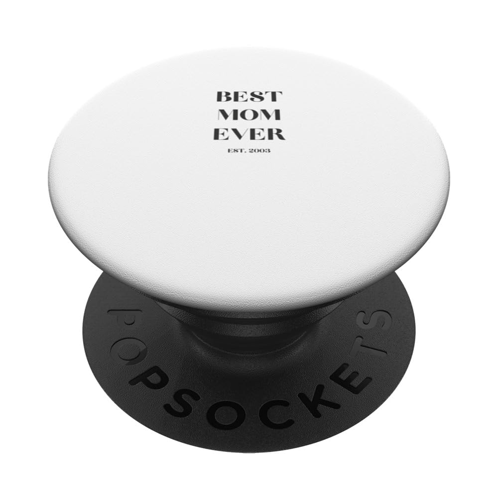 Best Mom since 2003 PopSockets Swappable PopGrip