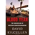 Blood Year: The Unraveling of Western Counterterrorism