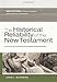 The Historical Reliability of the New Testament: Countering the Challenges to Evangelical Christian Beliefs (B&h Studies in Christian Apologetics)