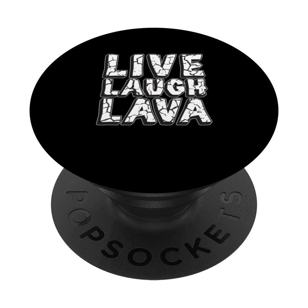 Funny Live Laugh Lava Volcanology Humor Future Volcanologist PopSockets Swappable PopGrip