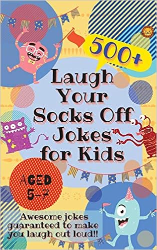 Laugh Your Socks Off Jokes For Kids Aged 5 7 500 Awesome Jokes Guaranteed To Make You Laugh Out Loud Lion Laughing 9780995884748 Amazon Com Books
