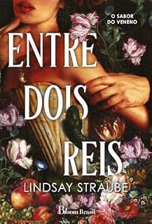 Livro Entre dois reis: O sabor do veneno