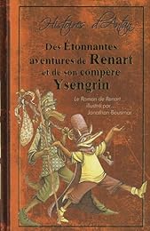 Des étonnantes aventures de Renart et de son compère Ysengrin