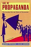 Age of Propaganda: The Everyday Use and Abuse of Persuasion cover