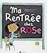 Ma rentrée chez Rose by 