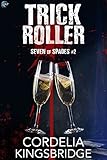 Trick Roller (Seven of Spades Book 2) by 