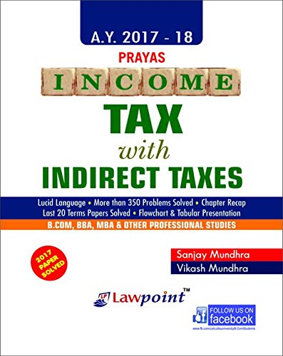 Buy Prayas Income Tax With Indirect Taxes A Y 2017 18 Book Online