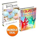 How to Make Slime and How to Make Bath Bombs: Double Book Bundle - Complete Recipe Books by Storm Marshall-Burnell