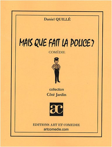 Mais que fait la police ?