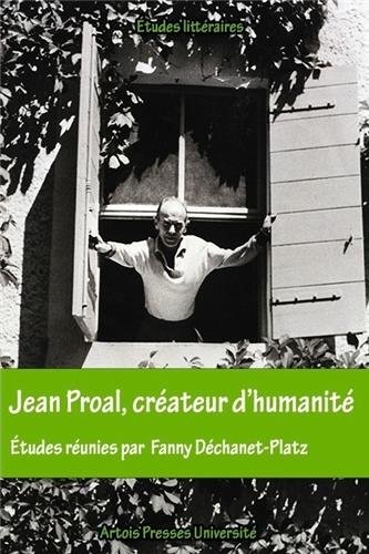 Jean Proal, créateur d'humanité