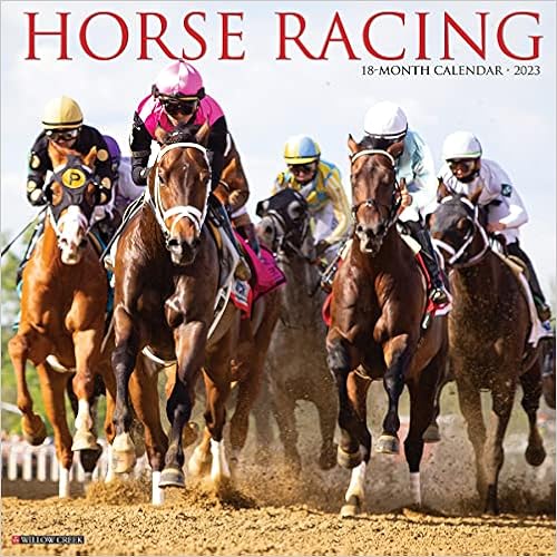 Thoroughbred Racing Calendar 2023 Horse Racing 2023 Wall Calendar: Willow Creek Press: 9781549226342:  Amazon.com: Books