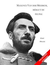 Maxence van der Meersch, héraut du peuple