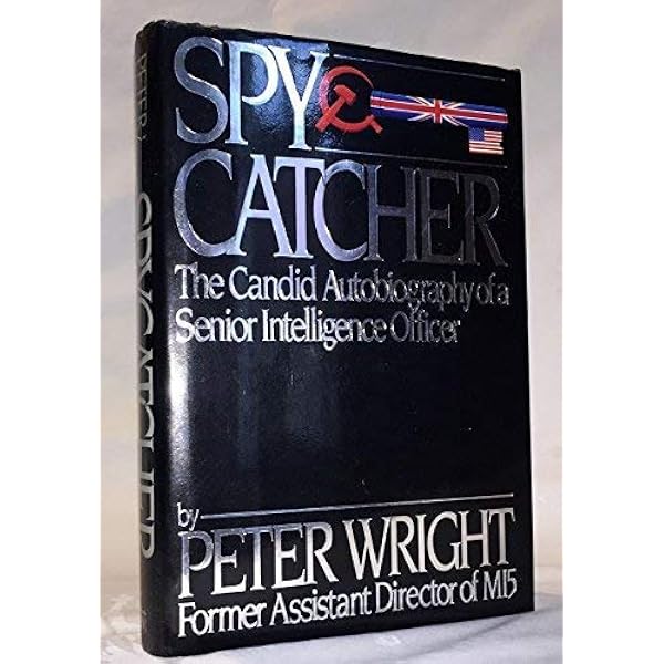 Amazon.com: SPY CATCHER - The Candid Autobiography of a Senior
