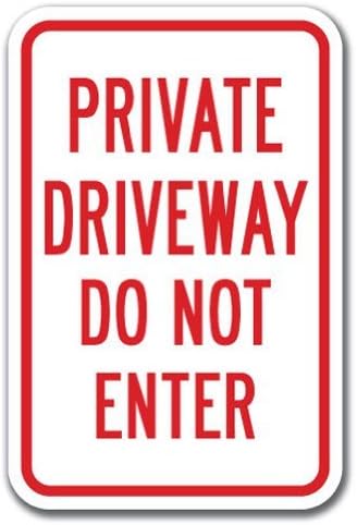 Private Driveway - Do Not Enter Sign | for Private Property | Weather Resistant | Aluminum & Reflective Materials | 12” x 18” | Red