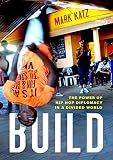 Mark Katz, "Build: The Power of Hip Hop Diplomacy in a Divided World" (Oxford UP, 2019)