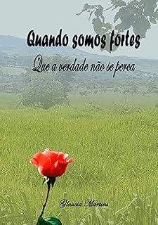 Livro Quando Somos Fortes