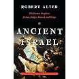 Ancient Israel: The Former Prophets: Joshua, Judges, Samuel, and Kings: A Translation with Commentary