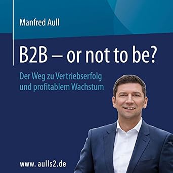 Amazoncom B2b Or Not To Be Der Weg Zu Vertriebserfolg - 