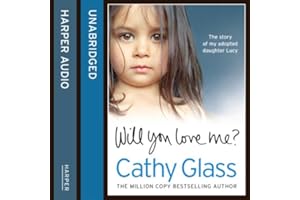 Will You Love Me?: The story of my adopted daughter Lucy