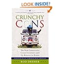 Crunchy Cons: The New Conservative Counterculture and Its Return to Roots