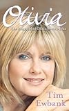 Olivia: The Biography of Olivia Newton-John by 