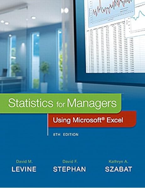 Statistics For Managers Using Microsoft Excel Plus Mylab Statistics With Pearson Etext Access Card Package Levine David Stephan David Szabat Kathryn 9780134465975 Amazon Com Books
