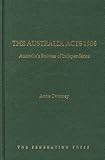 Front cover for the book The Australia Acts 1986 : Australia's statutes of independence by Anne Twomey