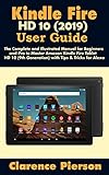 Kindle Fire HD 10 (2019) User Guide: The Complete