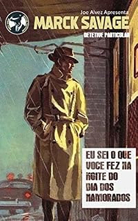 Livro Eu Sei O Que Você Fez Na Noite Do Dia Dos Namorados