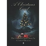 A Christmas Carol | The Original Classic Story by Charles Dickens