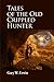 Tales of the Old Crippled Hunter by Gary Erwin