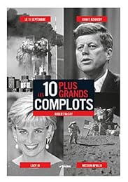 Les  10 plus grands complots