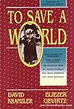 To Save a World, Kranzler, David and Gewirtz, Eliezer, 1560620617