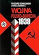 Wojna Polsko-Sowiecka 1939: To polityczne, prawnomiedzynarodowe i psychologiczne - Agresja sowiecka i polska obrona- Sowieckie zbrodnie wojenne i ... ukrainskie (Polish and English Edition)