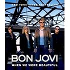 Bon Jovi: When We Were Beautiful
