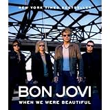 Bon Jovi: When We Were Beautiful