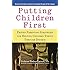 Putting Children First: Proven Parenting Strategies for Helping Children Thrive Through Divorce
