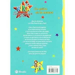 Un osito en la nevera / A Bear in the Fridge (Kika Superbruja Y Dani / Kika Superwitch and Dani) (Spanish Edition)