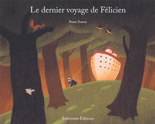 Le  dernier voyage de Félicien