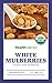 Healthworks White Mulberries Sun-Dried Organic, 8oz