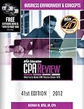Bisk CPA Review: Business Environment & Concepts - 41st Edition 2012 (Comprehensive CPA Exam Review Business Environment & Concepts) (Cpa ... and ... Review. Business Environment and Concepts)