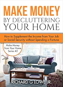 Amazon.com: Make Money by Decluttering Your Home: How ...