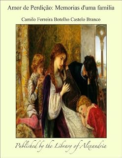 Livro Amor de Perdiäào: Memorias d'uma familia