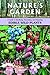 Nature's Garden: A Guide to Identifying, Harvesting, and Preparing Edible Wild Plants primary