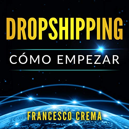 READ Dropshipping: Cómo empezar [Dropshipping: How to Start]: Guía completa para la creación de una ti ZIP