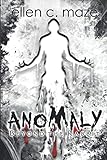 Anomaly: Beyond the Rabbit (The Rabbit Saga) by Ellen C Maze